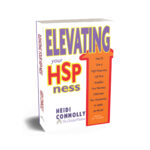 Elevating Your HSP-ness book